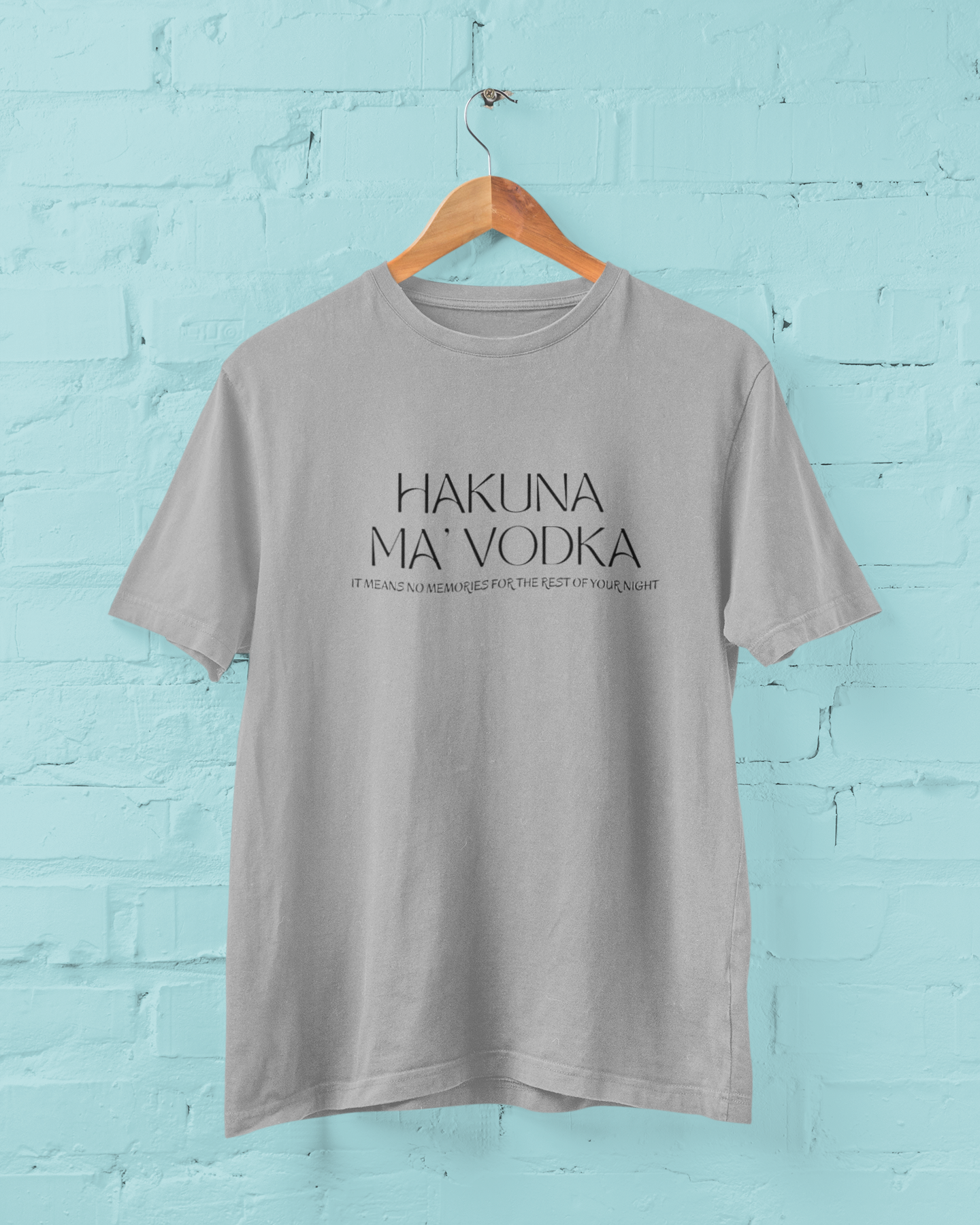 Hakuna Vodka T-Shirt