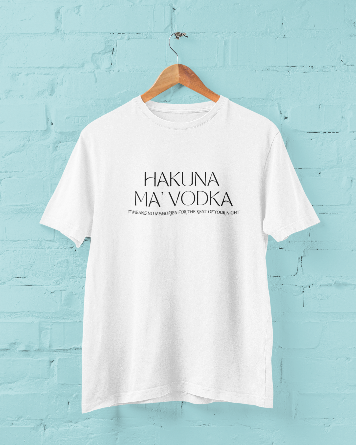 Hakuna Vodka T-Shirt