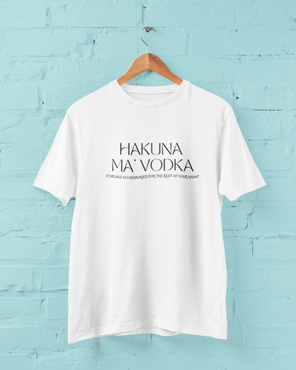 Hakuna Vodka T-Shirt